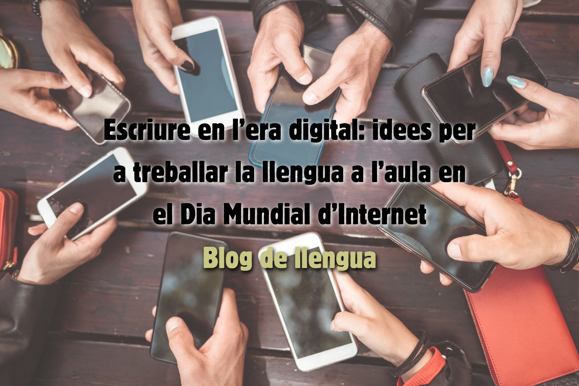 Escriure en l&rsquo;era digital: idees per a treballar la llengua a l&rsquo;aula en el Dia Mundial d&rsquo;Internet